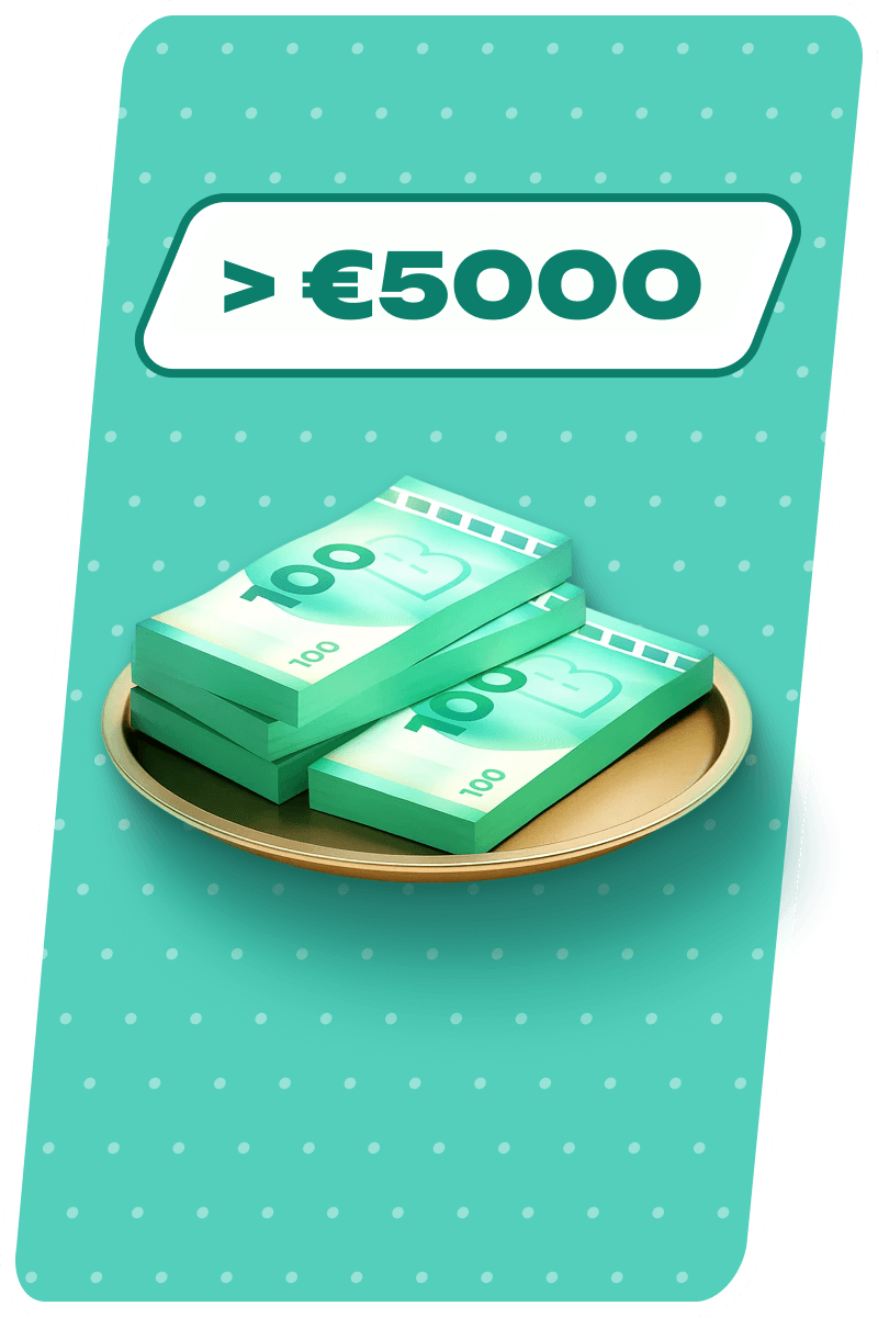 Make deposits over €5,000